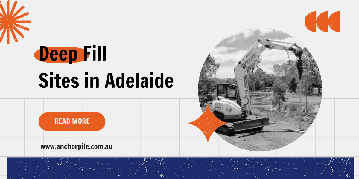 Deep Fill Sites in Adelaide: What Builders Need to Know